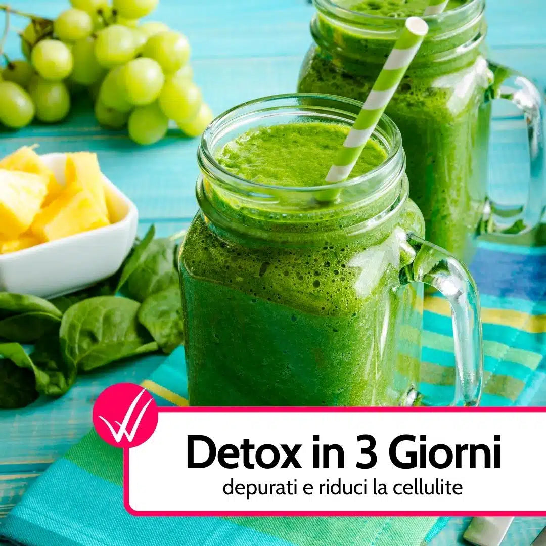 Prova 3 giorni Detox per depurarti, sgonfiarti e ridurre la cellulite